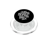 Je ne suis Pas Responsable de ce Que Fait Mon Visage... Humour Sarcastique PopSockets PopGrip pour MagSafe