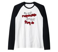 Je Ne suis Pas Responsable De Ce Qu'ils Font. Manche Raglan