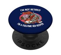 Je ne suis Pas retraité, Je suis Gardien de carpes koï à Plein Temps PopSockets PopGrip Adhésif