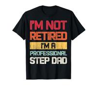 Je ne suis pas retraité, je suis un beau-père professionnel qui dit rétro T-Shirt