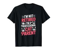 Je ne suis Pas retraité, Je suis Un éleveur de Chats Professionnel. T-Shirt