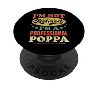 Je ne suis Pas retraité, Je suis Un Professionnel, Poppa Funny Pater's Day PopSockets PopGrip Adhésif