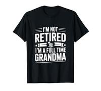 Je ne suis Pas retraitée Je suis Grand-mère à Plein Temps T-Shirt Graphique avec Valeur
