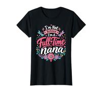 Je ne suis Pas retraitée, Je suis Une Grand-mère à Plein Temps T-Shirt