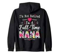 Je ne suis Pas retraitée Je suis Une Grand-mère à Temps Plein Retraite Nana Grandma Sweat à Capuche