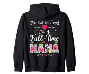 Je ne suis Pas retraitée Je suis Une Grand-mère à Temps Plein Retraite Nana Grandma Sweat à Capuche