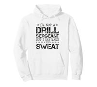 Je ne suis Pas Sergent instructeur, mais Je Peux Te Faire transpirer Sweat à Capuche