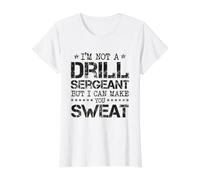 Je ne suis Pas Sergent instructeur, mais Je Peux Te Faire transpirer T-Shirt Graphique avec Valeur, Femme, Blanc, XS