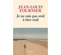Je ne suis pas seul à être seul
