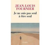 Je ne suis pas seul à être seul Jean-Louis Fournier (Auteur)
