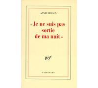 Je ne suis pas sortie de ma nuit
