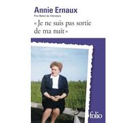 Je ne suis pas sortie de ma nuit Prix Nobel de littérature 2022 - Annie Ernaux - Gallimard - Poche - Essai