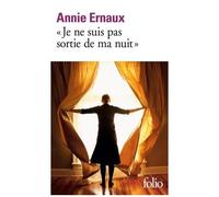 Je ne suis pas sortie de ma nuit – Prix Nobel de Littérature 2022 – Gallimard