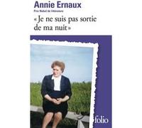 Je ne suis pas sortie de ma nuit Prix Nobel de littérature 2022 - Annie Ernaux - Gallimard - Poche - Essai