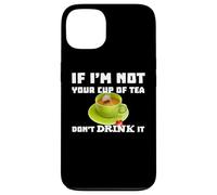 Je Ne suis Pas Ta Tasse De Thé Ne La Bois Pas Citation Amaya Coque pour iPhone 13