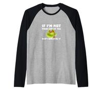 Je Ne suis Pas Ta Tasse De Thé Ne La Bois Pas Citation Amaya Manche Raglan