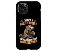 Je ne suis Pas taxidermiste, mais Je Serais Heureuse de fourrer Votre Castor Coque pour iPhone 11 Pro