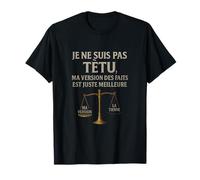 Je ne suis pas têtu French Humor Justice Scale Design T-Shirt