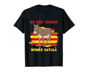 Je ne suis pas têtu juste catalan âne avec drapeau catalogne T-Shirt
