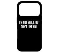 Je ne suis Pas timide, Je ne t'aime Tout Simplement Pas Coque pour iPhone 17 Pro