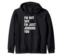 Je ne suis Pas timide, Je Te Juge Juste Sweat à Capuche