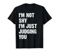 Je ne suis Pas timide, Je Te Juge Juste T-Shirt Graphique avec Valeur