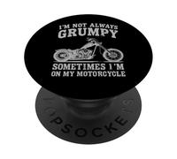 Je ne suis Pas Toujours grincheuse, Parfois Je suis sur ma Moto PopSockets PopGrip Adhésif