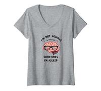 Je ne suis Pas Toujours Intelligente, Parfois Je Dors (drôle de Cerveau) T-Shirt avec Col en V, Femme, Gris Chiné, L
