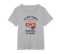 Je ne suis Pas Toujours Intelligente, Parfois Je Dors (drôle de Cerveau) T-Shirt, Femme Grandes Tailles, Gris Chiné, 3X