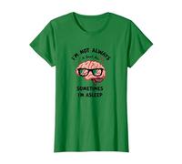 Je ne suis Pas Toujours Intelligente, Parfois Je Dors (drôle de Cerveau) T-Shirt, Femme, Vert Kelly, L