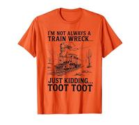 Je ne suis pas toujours un accident de train, je plaisante, Toot Toot Train T-Shirt
