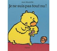 Je Ne Suis Pas Tout Nu !