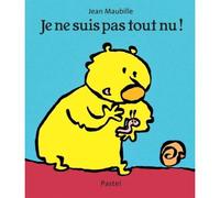 je ne suis pas tout nu