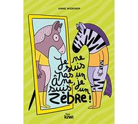 Je ne suis pas un âne, je suis un zèbre