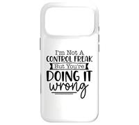 Je ne suis Pas Un maniaque du contrôle, mais tu Le Fais Mal (Sarcasme) Coque pour iPhone 17 Pro Max