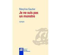 Je ne suis pas un monstre