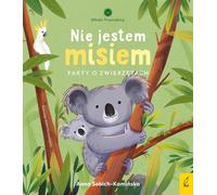 Je ne suis pas un ours - Anna Sobich-Kaminska (Buch auf Polnisch)