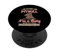Je ne suis Pas Un Pitbull, ma mère a Dit Que j'étais Une Maman Qui Aime Les bébés et Les Animaux PopSockets PopGrip Adhésif