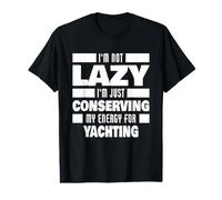 Je ne suis Pas Un plaisancier Paresseux Qui Dit Que C'est drôle T-Shirt Graphique avec Valeur