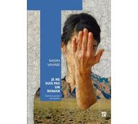 Je ne suis pas un roman - Nasim Vahabi - Tropismes - broché - Roman