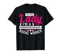 Je ne suis pas une dame, je suis une assistante sociale en gérontologie T-Shirt
