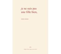 Je ne suis pas une fille bien