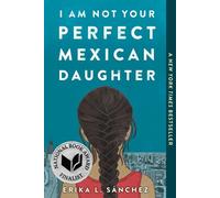 Je ne suis pas une fille mexicaine parfaite