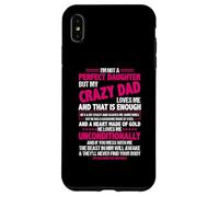 Je ne suis Pas Une Fille Parfaite mais Mon père Fou m'aime Coque pour iPhone XS Max