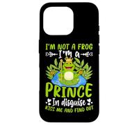 Je ne suis Pas Une Grenouille, Je suis Un Prince déguisé, Embrasse-Moi et découvre Coque pour iPhone 16 Pro