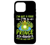 Je ne suis Pas Une Grenouille, Je suis Un Prince déguisé, Embrasse-Moi et découvre Coque pour iPhone 16 Pro Max