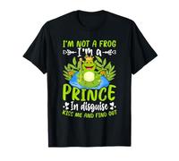 Je ne suis Pas Une Grenouille, Je suis Un Prince déguisé, Embrasse-Moi et découvre T-Shirt
