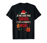 Je ne suis Pas Une Grosse Magie de Noël T-Shirt