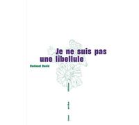 Je ne suis pas une libellule - Gwénaël David - Cause Perdue - broché - Récit