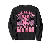 Je ne suis pas une maman ordinaire Je suis un chien Maman Fête des mères Famille Sweatshirt